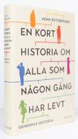 En kort historia om alla som n&aring;gon g&aring;ng har levt : genernas historia
