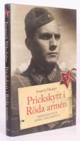 Prickskytt i R&ouml;da arm&eacute;n : memoarer fr&aring;n andra v&auml;rldskriget