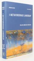 I metaforernas landskap : om livet, d&ouml;den och k&auml;rleken
