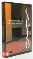 En valf&ouml;rr&auml;ttares dag och andra ber&auml;ttelser : En valf&ouml;rr&auml;ttares dag / Den argentinska myran / Fastighetsspekulationen / Smog / 