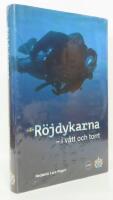 R&ouml;jdykarna : i v&aring;tt och torrt