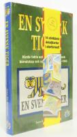 En svensk tiger : h&aring;rda fakta och siffror &ouml;ver svensk beredskap och upprustning 1939-1945