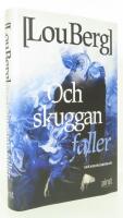 Och skuggan faller :  F&ouml;rfalskarna, del 2