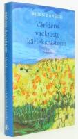 V&auml;rldens vackraste k&auml;rlekshistoria