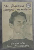 Men f&aring;glarna sjunger om natten