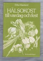 H&auml;lsokost till vardag och fest