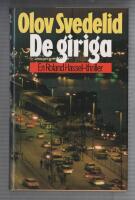 De giriga : en Roland Hassel-thriller