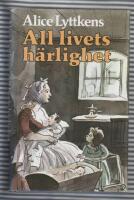 All livets h&auml;rlighet : en ber&auml;ttelse fr&aring;n 1700-talets senare del