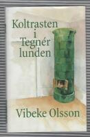 Koltrasten i Tegn&eacute;rlunden