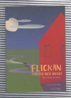 Flickan, hj&auml;rtat och huset