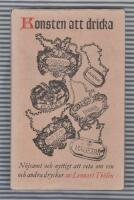 Konsten att dricka N&ouml;jsamt och nyttigt att veta om vin och andra drycker