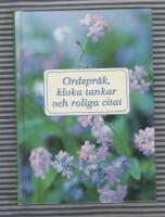 Ordspr&aring;k, kloka tankar och roliga citat