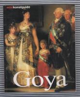 Goya Hans liv och verk