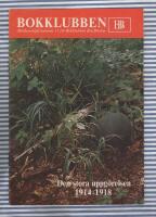 Den stora uppg&ouml;relsen 1914-1918 Medlemsblad nummer 11 f&ouml;r Bokklubben Bra B&ouml;cker