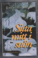 Sitta mitt i sn&ouml;n