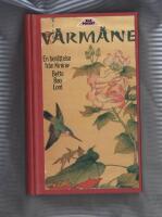 V&aring;rm&aring;ne : en ber&auml;ttelse fr&aring;n Kina