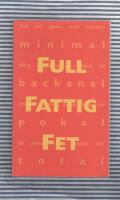 Ful Fattig Fet