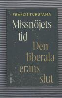 Missn&ouml;jets tid : den liberala erans slut