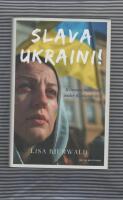 Slava Ukraini! : kvinnors motst&aring;nd under Rysslands krig