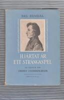 Hj&auml;rtat &auml;r ett str&auml;ngaspel En roman om Chopins ungdomsk&auml;rlek