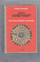 St&auml;ll ditt horoskop : hur man anv&auml;nder astrologin