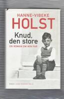 Knud, den store : en roman om min far
