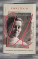 Boken om U : Ulla Isaksson - ett liv, ett f&ouml;rfattarskap, en farmor