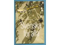 Svenska i skolan 30.87 Svenska f&ouml;r alla