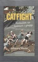 Catfight : nidbilder av kvinnor i grupp
