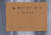 Honor&eacute; Daumier Aktualiteternas m&auml;stare