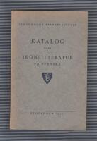 Katalog &ouml;ver sk&ouml;nlitteratur p&aring; svenska