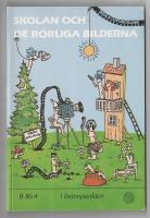 Skolan och de r&ouml;rliga bilderna