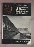 The Sources of Modern Architecture and Design