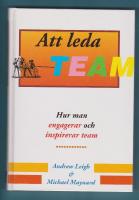 Att leda team Hur man engagerar och inspirerar team
