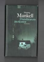Dansl&auml;rarens &aring;terkomst