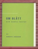 Om bl&aring;tt och andra texter