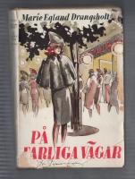 P&aring; farliga v&auml;gar