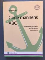 Gode mannens ABC: handbok f&ouml;r gode m&auml;n och f&ouml;rvaltare