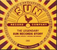 The Legendary Sun Records Story 