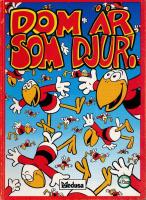 Dom &auml;r som djur