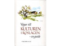 V&auml;gar till kulturen i Roslagen