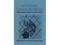 De f&ouml;rsta heroinisterna - Opiatmissbrukare v&aring;rdade vid St Lars sjukhus 1975-1977