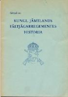 J&auml;mtlands f&auml;ltj&auml;garregementes historia 1939-1945