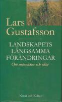 Landskapets l&aring;ngsamma f&ouml;r&auml;ndringar