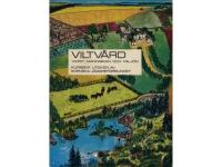 Viltv&aring;rd - viltet, m&auml;nniskan och milj&ouml;n