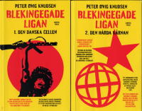 Blekingegadeligan - 1. Den danska cellen 2. Den h&aring;rda k&auml;rnan