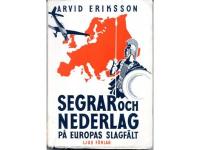 Segrar och nederlag p&aring; Europas slagf&auml;lt