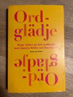 Ordgl&auml;dje : bygg vidare p&aring; ditt ordf&ouml;rr&aring;d