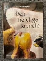 Den hemliga tunneln : Malm&ouml;sammansv&auml;rjningen 1658-59