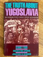 The truth about Yugoslavia - why working people should oppose intervention